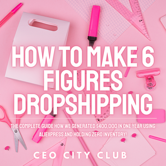 How To Make 6 Figures Dropshipping